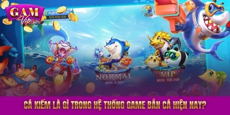 Cá Kiếm là gì trong hệ thống game bắn cá hiện nay?