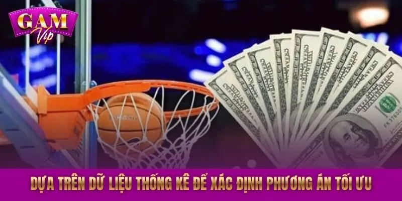 Dựa trên dữ liệu thống kê để xác định phương án tối ưu