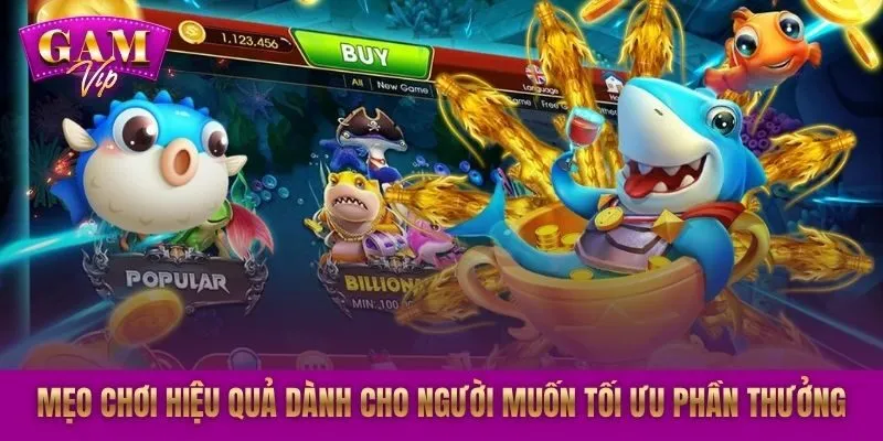  Mẹo chơi hiệu quả dành cho người muốn tối ưu phần thưởng